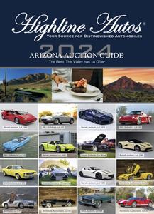 Highline Autos – Volume XX, Number 9 – Arizona Auction Guide 2024