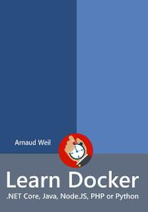 Learn Docker – .NET Core, Java, Node.JS, PHP or Python