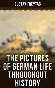 The Pictures of German Life Throughout History 18th and 19th Century