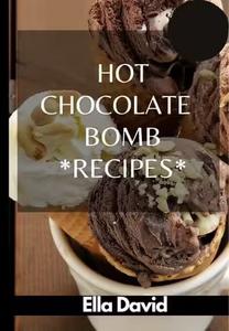 Hot Chocolate Bomb Recipes