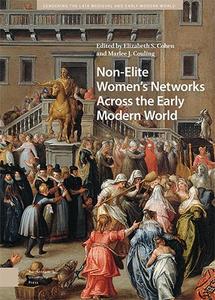 Non–Elite Women's Networks Across the Early Modern World