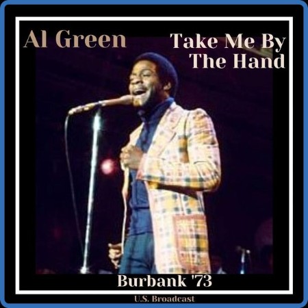 Al Green - Te Me By The Hand (2023)