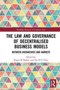 The Law and Governance of Decentralised Business Models  Between Hierarchies and Markets