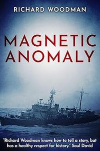 Magnetic Anomaly (Tales of the Sea Book 4)