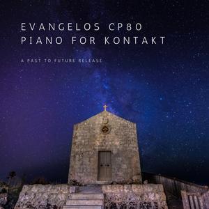 PastToFutureReverbs Evangelos CP80 Piano for KONTAKT