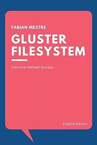 Gluster Filesystem – Practical Method