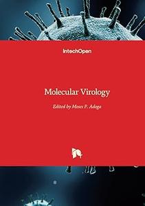 Molecular Virology by Moses P. Adoga