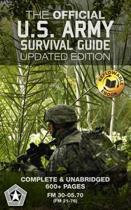 The Official U.S. Army Survival Guide Updated Edition