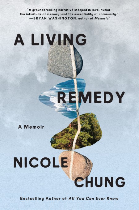 A Living Remedy by Nicole Chung