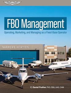FBO Management Operating, Marketing, and Managing as a Fixed-Base Operator