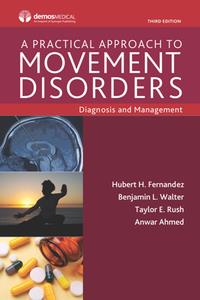 A Practical Approach to Movement Disorders  Diagnosis and Management, 3rd Edition