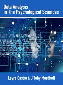 Data Analysis in the Psychological Sciences A Practical, Applied, Multimedia Approach