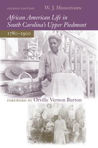 African American Life in South Carolina's Upper Piedmont, 1780–1900, 2nd Edition