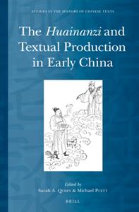 The Huainanzi and Textual Production in Early China