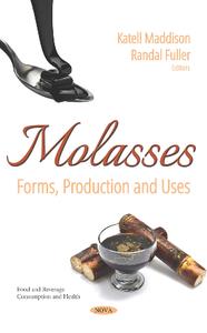 Molasses  Forms, Production and Uses