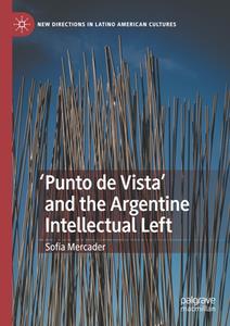 ‘Punto De Vista’ and the Argentine Intellectual Left