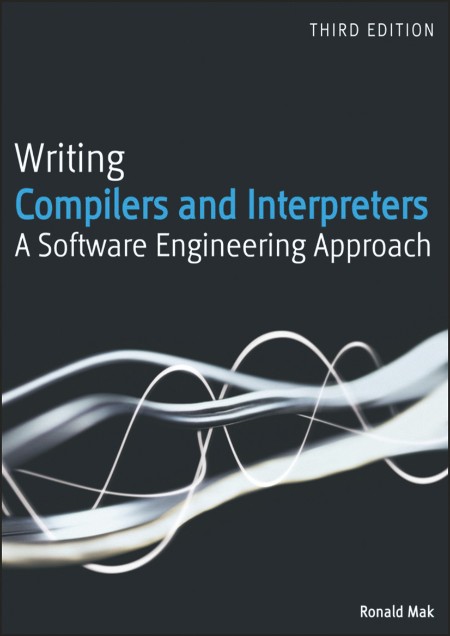 Writing Compilers and Interpreters by Ronald Mak 8169276cb8920fc2b9d66fc34dd1fb5d