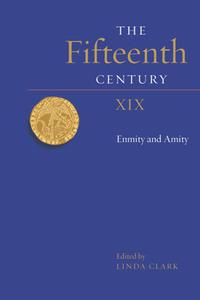 The Fifteenth Century XIX  Enmity and Amity