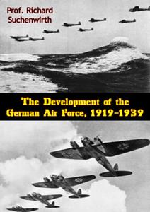 The Development of the German Air Force, 1919–1939