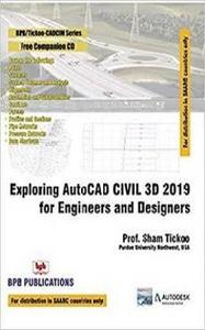 Exploring AutoCAD Civil 3D 2019 for Engineers and Designers