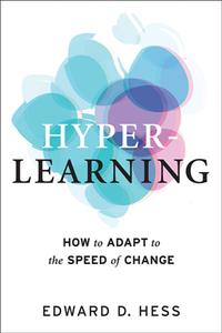 Hyper–Learning  How to Adapt to the Speed of Change