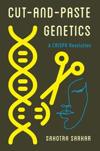 Cut-and-Paste Genetics  A CRISPR Revolution
