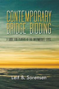 Contemporary Bridge Bidding A Guide for Players at the Intermediate Level