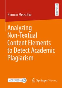 Analyzing Non–Textual Content Elements to Detect Academic Plagiarism