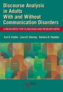 Discourse Analysis in Adults With and Without Communication Disorders  A Resource for Clinicians and Researchers