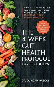 The 4–Week Gut Health Protocol for Beginners