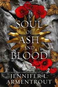 A Soul of Ash and Blood (Blood And Ash Series Book 5)