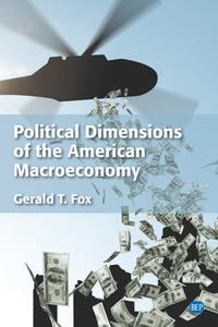 Political Dimensions of the American Macroeconomy, 2nd Edition