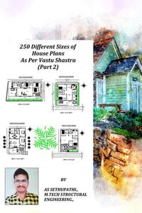 250 Different Sizes of House Plans As Per Vastu Shastra (Part–2)