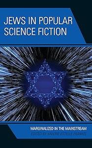 Jews in Popular Science Fiction Marginalized in the Mainstream