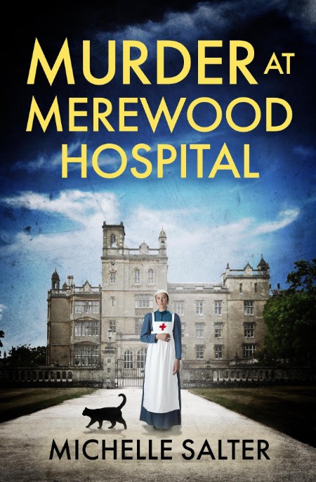 Murder at Merewood Hospital by Michelle Salter D910bdbe136e8944b562497e34e61787