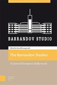 The Barrandov Studios A Central European Hollywood