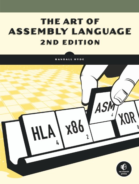 The Art of Assembly Language by Randall Hyde 295c0d88bb8ea89ceed2294e074a0d8b