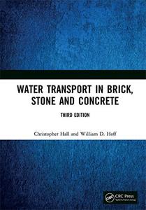 Water Transport in Brick, Stone and Concrete, 3rd Edition