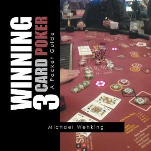 Winning 3 Card Poker A Pocket Guide
