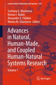 Advances in Natural, Human–Made, and Coupled Human–Natural Systems Research, Volume 1