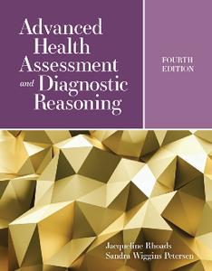 Advanced Health Assessment and Diagnostic Reasoning, 4th Edition [2024]