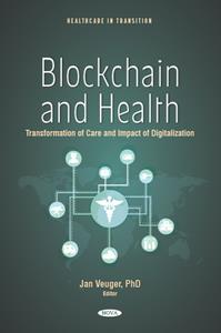 Blockchain and Health  Transformation of Care and Impact of Digitalization