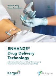 ENHANZE® Drug Delivery Technology  Advancing Subcutaneous Drug Delivery Using Recombinant Human Hyaluronidase PH20