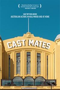 Cast Mates Australian Actors in Hollywood and at Home
