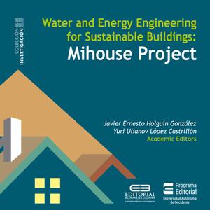 Water and Energy Engineering for Sustainable Buildings  Mihouse Project