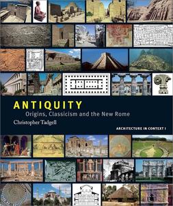 Antiquity Origins, Classicism and The New Rome