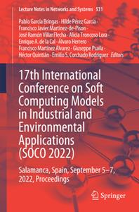 17th International Conference on Soft Computing Models in Industrial and Environmental Applications (SOCO 2022)