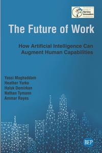 The Future of Work  How Artificial Intelligence Can Augment Human Capabilities