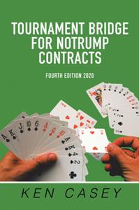 Tournament Bridge for Notrump Contracts Fourth Edition 2020