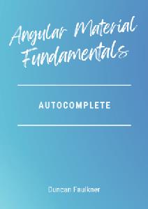 Autocomplete (Angular Material Fundamental Series)